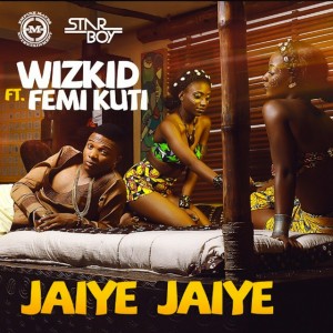 Wizkid-Femi-Kuti-Jaiye-Jaiye-download