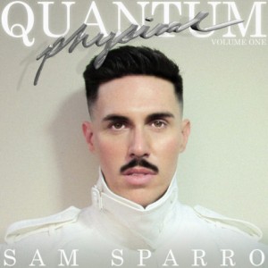 sam-sparro-quantum-physical-02